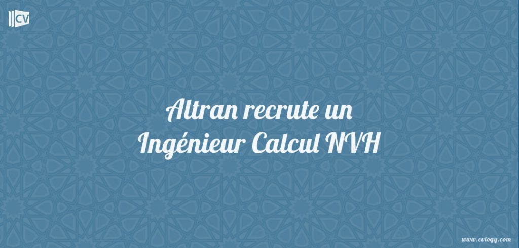 Altran recrute un Ingénieur Calcul NVH