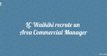 LC Waikiki recrute un Area Commercial Manager