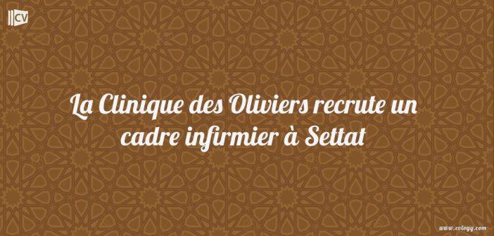 La Clinique des Oliviers recrute