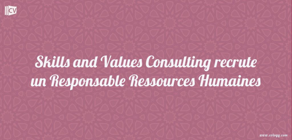 Skills and Values Consulting recrute un Responsable Ressources Humaines
