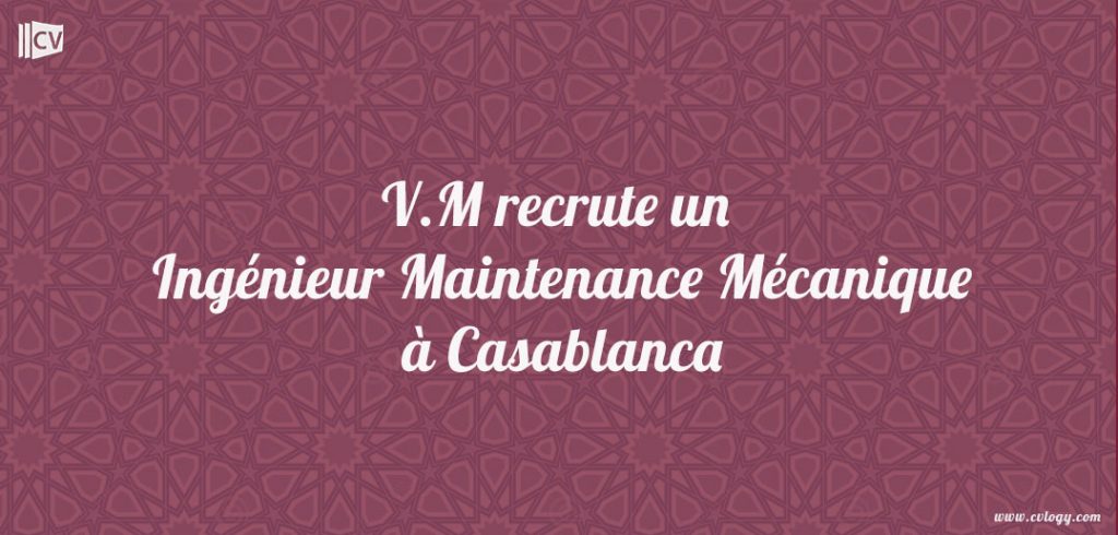 vm-recrute-Ingenieur-Maintenance-Mecanique