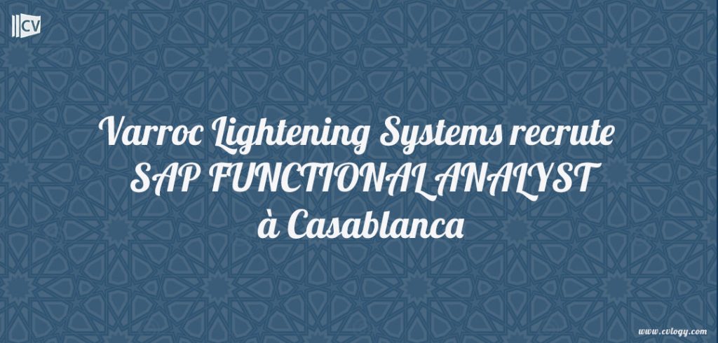 Varroc Lightening Systems recrute SAP FUNCTIONAL ANALYST à Casablanca