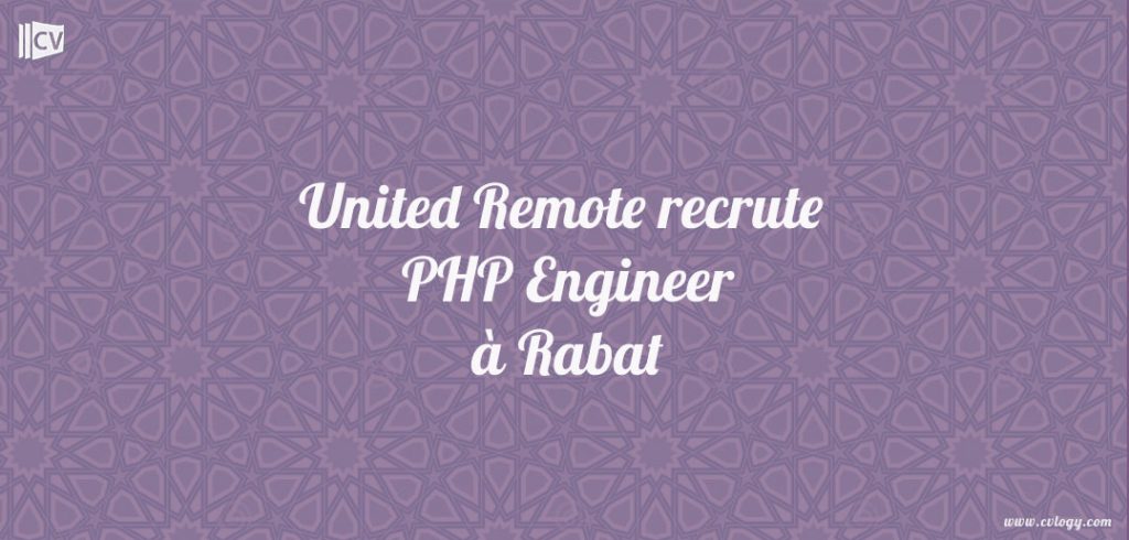 United Remote recrute PHP Engineer à Rabat PHP-Engineer