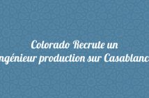 Colorado Recrute un Ingénieur production