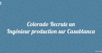 Colorado Recrute un Ingénieur production