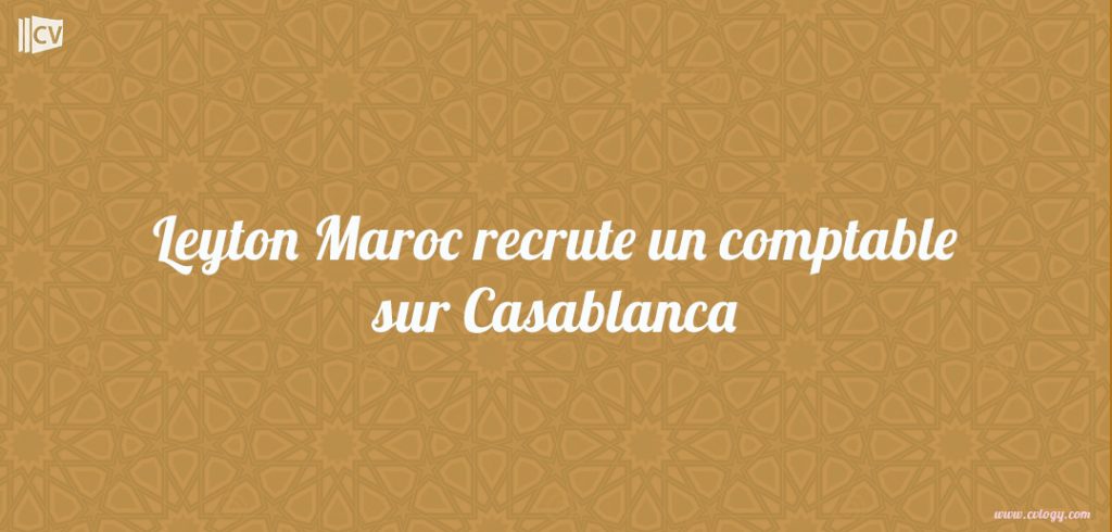 Leyton Maroc recrute un comptable