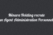 Ménara Holding recrute