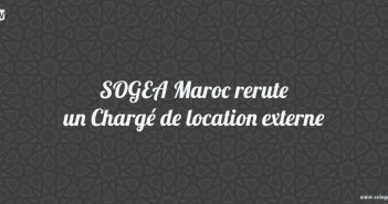 SOGEA Maroc rerute un Chargé de location externe