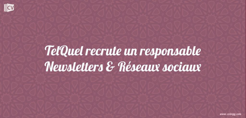Telquel recrute un responsable