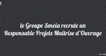 le Groupe Smeia recrute un Responsable Projets Maîtrise d'Ouvrage
