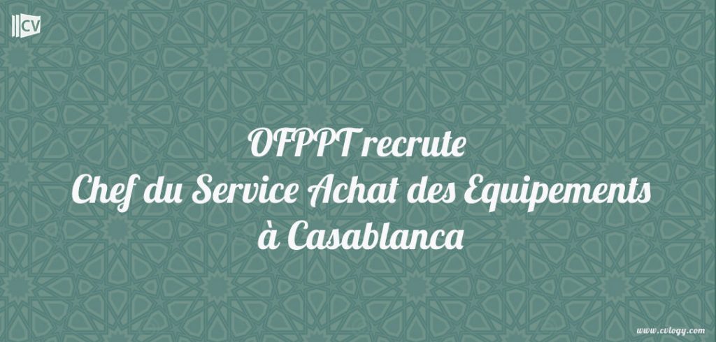 Chef du Service Achat des Equipements