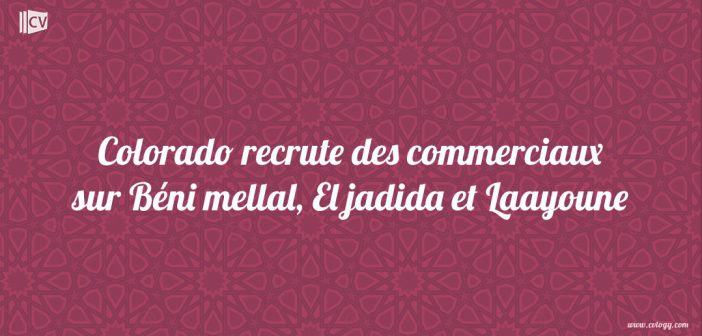 Colorado recrute des commerciaux