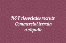 H&F Associates recrute Commercial terrain à Agadir H&F-Associates-recrute-commercial-terrain
