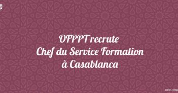 OFPPT recrute Chef du Service Formation à Casablanca