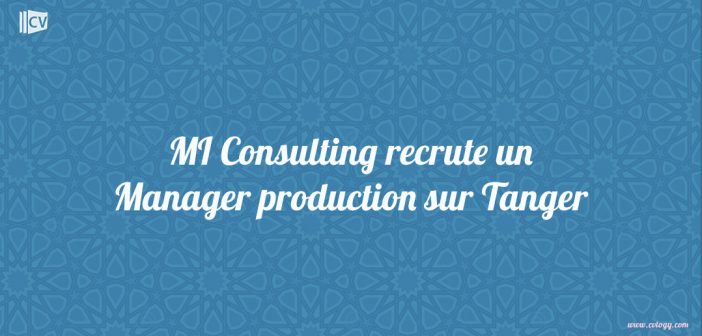 recrutement un Manager production