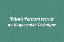Talents Partners recrute un Responsable Technique