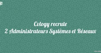 Recrutement Administrateurs Systèmes