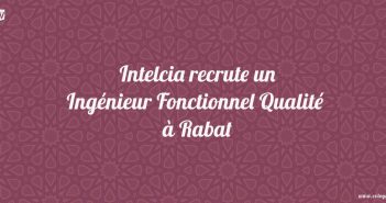 Ingénieur Fonctionnel Qualité - Rabat