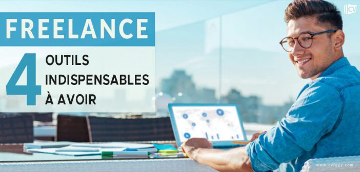 Travailler en freelance: Les 4 outils indispensables à avoir