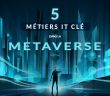 emlpoi métier Metaverse