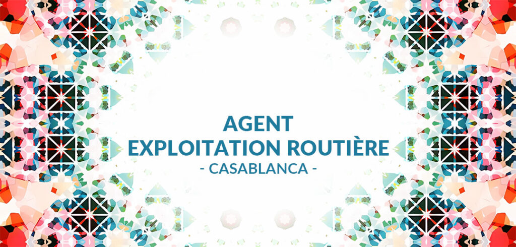 recrute Agent Exploitation Routière à Casablanca