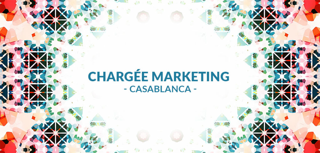 offre d'emploi : Chargée Marketing à Casablanca