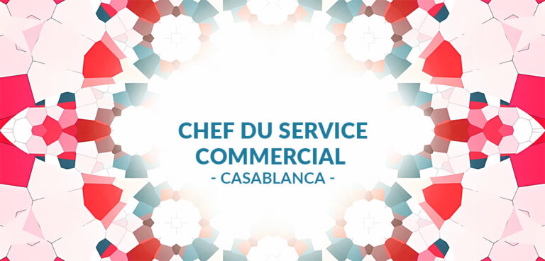 Chef du Service Commercial çà Casablanca
