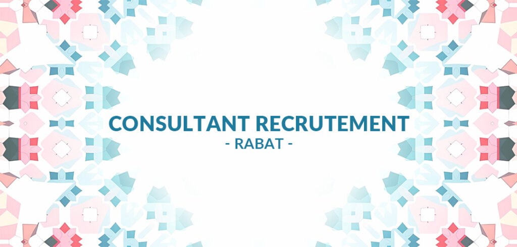 recrute Consultant recrutement àRabat