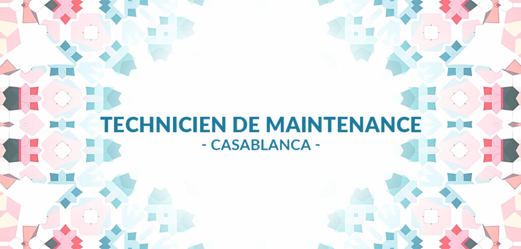 recrutement Technicien de Maintenance à Casablanca