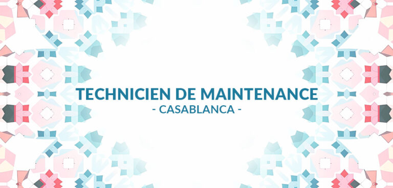 recrutement Technicien de Maintenance à Casablanca