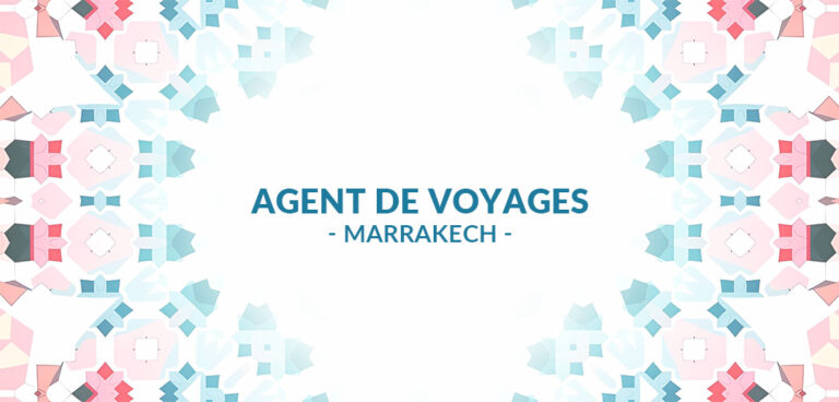 recrutement agent de voyage Marrakech