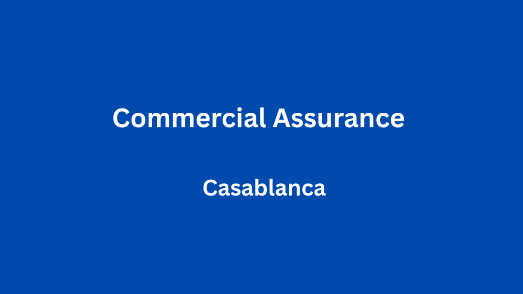 Addwork recrute Commercial Assurance à Casablanca