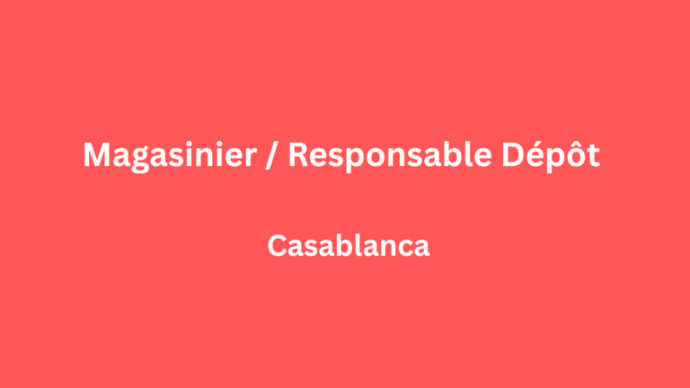 Addwork recrute Magasinier Responsable Dépôt à Casablanca