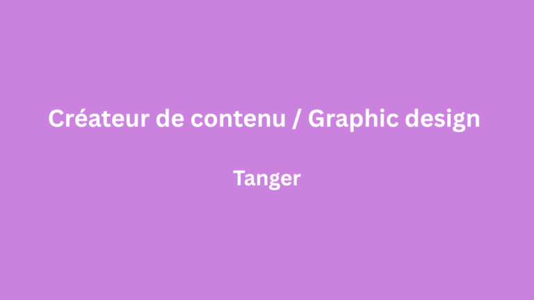 Créateur de contenu Graphic design à Tanger