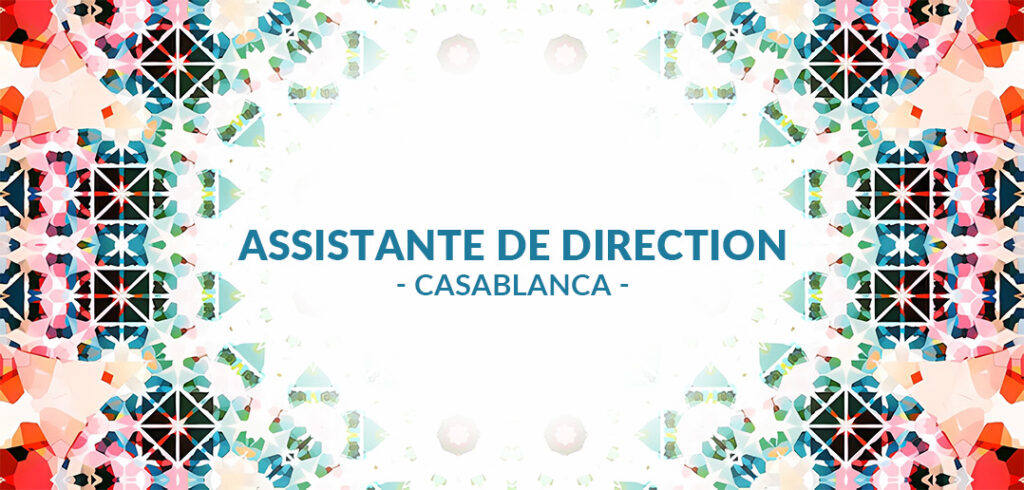recrute Assistante de direction à Casablanca