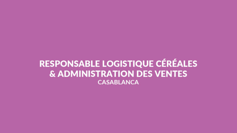 Responsable Logistique Céréales & Administration des Ventes