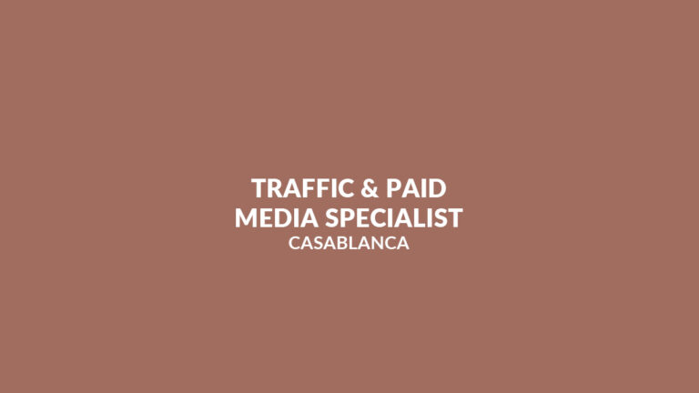 recrute TRAFFIC & PAID MEDIA SPECIALIST à Casablanca