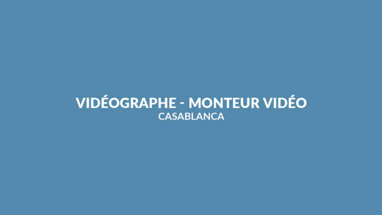 Alpha 55 recrute Vidéographe / Monteur Vidéo & Motion Designer à Casablanca