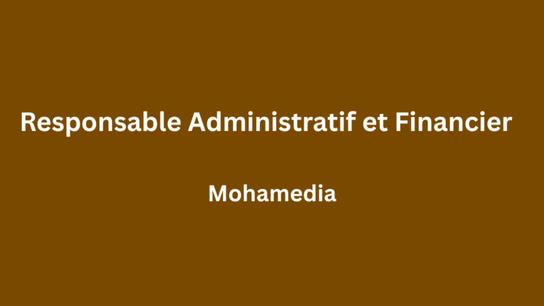 Responsable Administratif et Financier à Mohamedia