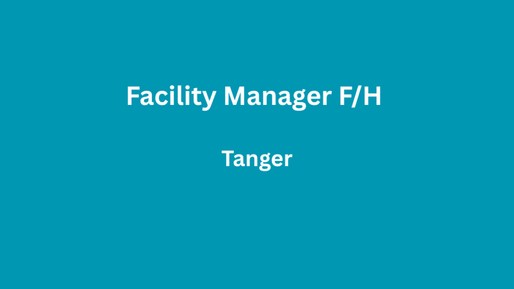 Seylane recrute Facility Manager F/H à Tanger Facility Manager FH à Tanger