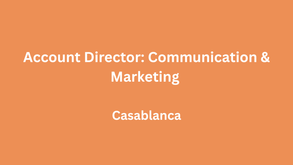 KWIKS recrute Account Director Communication & Marketing à Casablanca