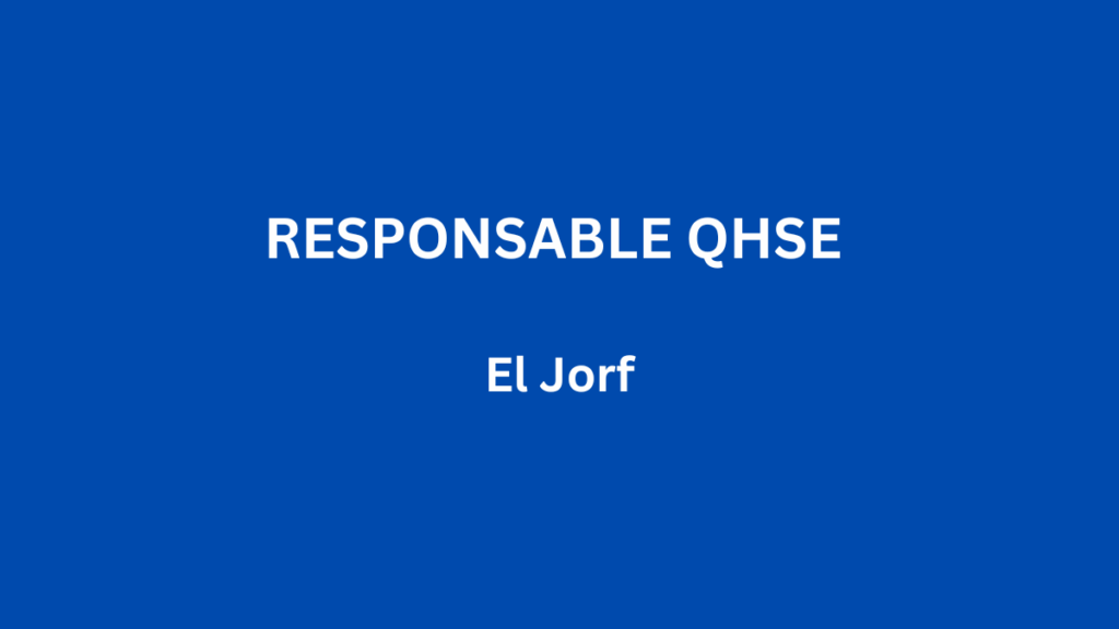 RESPONSABLE QHSE à El Jorf