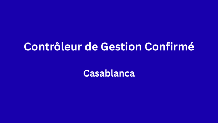 Contrôleur de Gestion Confirmé à Casablanca