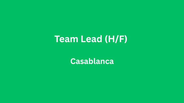  RHS Emploi recrute Team Lead (HF) à Casablanca