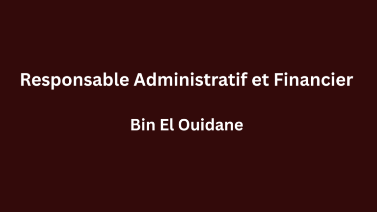 Responsable Administratif et Financier (RAF) à Bin El Ouidane