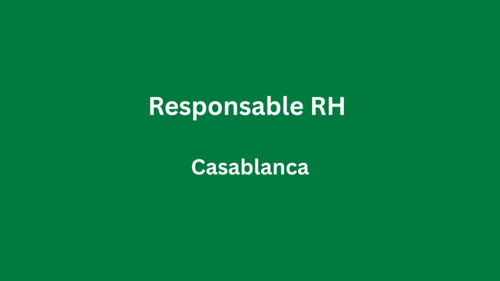 HR Now Consulting recrute Responsable RH à Casablanca