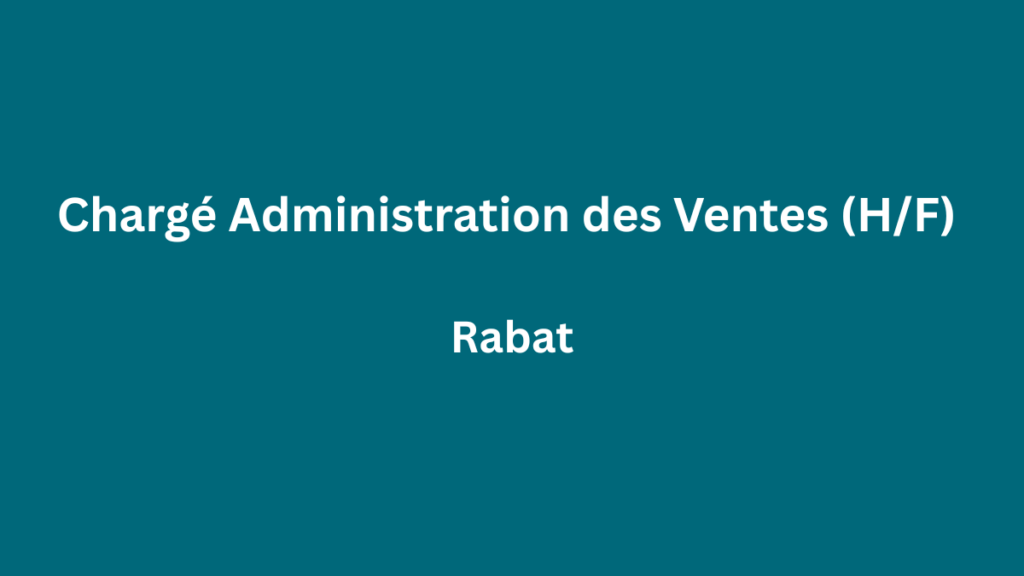 Super Auto recrute Chargé Administration des Ventes (HF) à Rabat
