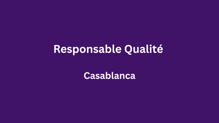 Addwork recrute Responsable Qualité à Casablanca