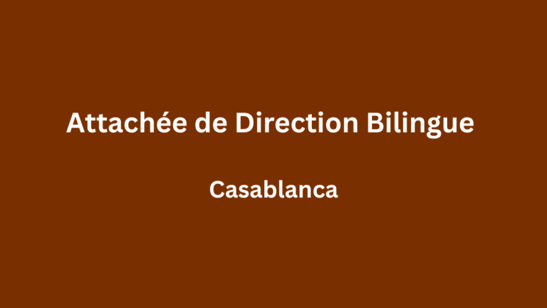 Attachée de Direction Bilingue à Casablanca