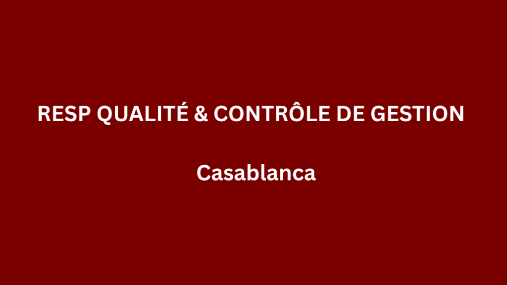 IP2S Technologies recrute RESPONSABLE QUALITÉ & CONTRÔLE DE GESTION à Casablanca